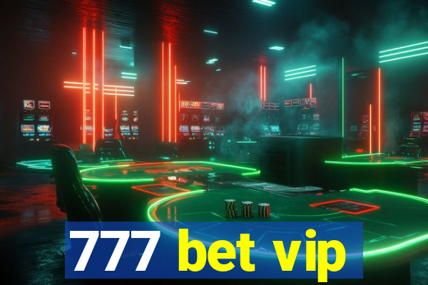 777 bet vip